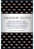 Shadow Elite
